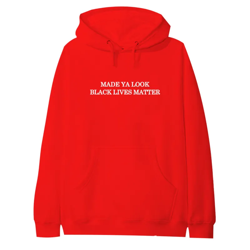 MADE YA LOOK BLACK LIVES MATTER [HOODIE] sold by PRIVATE PARTY