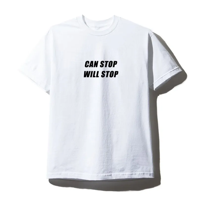 CAN STOP WILL STOP [UNISEX TEE] made by PRIVATE PARTY