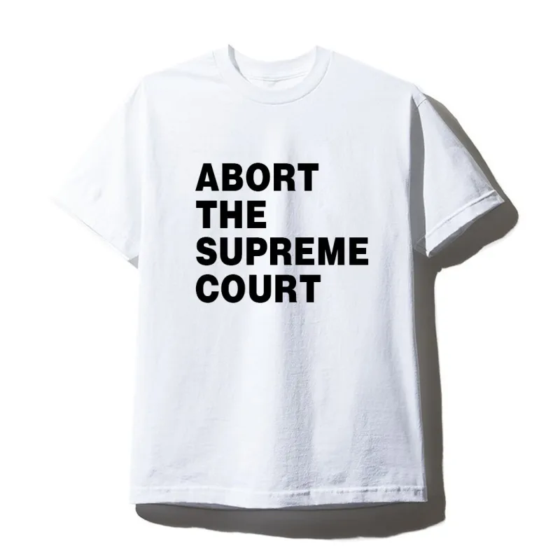 ABORT THE SUPREME COURT [UNISEX TEE] sold by PRIVATE PARTY
