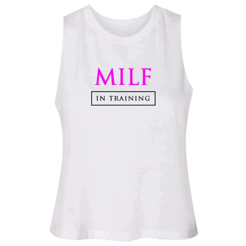 MILF IN TRAINING [RACERBACK CROP TANK] sold by PRIVATE PARTY