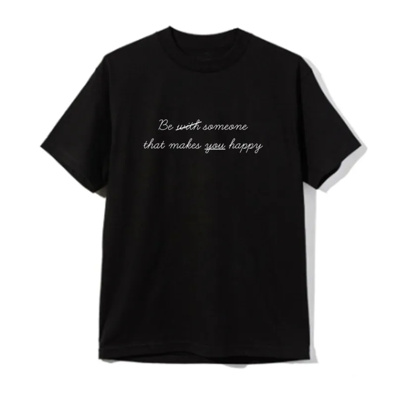 BE WITH SOMEONE THAT MAKES YOU HAPPY [UNISEX TEE] sold by PRIVATE PARTY