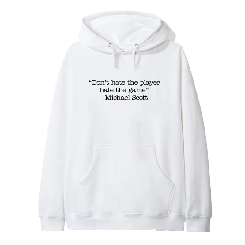 "DON'T HATE THE PLAYER HATE THE GAME" - Michael Scott [HOODIE] sold by PRIVATE PARTY