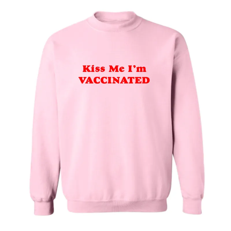 KISS ME I'M VACCINATED [UNISEX CREWNECK SWEATSHIRT] sold by PRIVATE PARTY