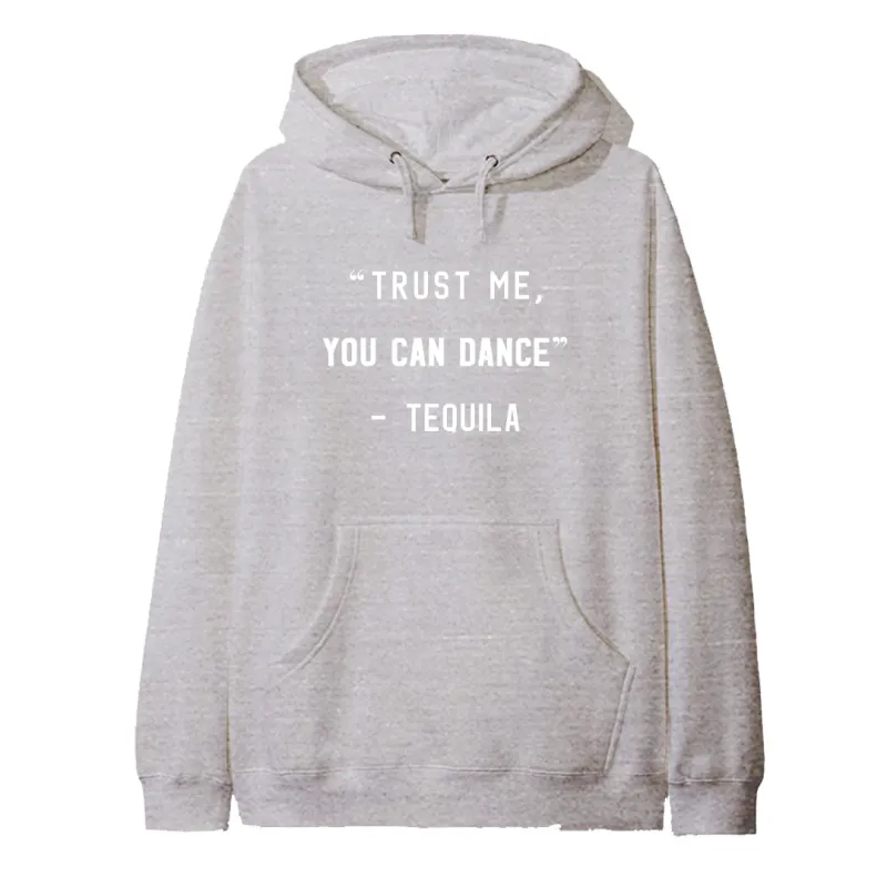 "TRUST ME YOU CAN DANCE" - TEQUILA [HOODIE] sold by PRIVATE PARTY