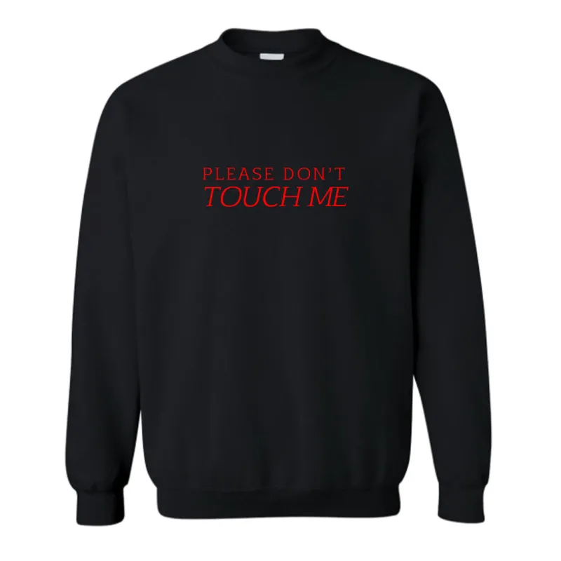 PLEASE DON'T TOUCH ME [UNISEX CREWNECK SWEATSHIRT] sold by PRIVATE PARTY