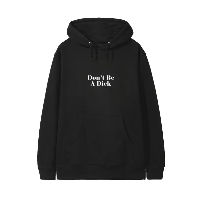 Don't Be A Dick [HOODIE] sold by PRIVATE PARTY