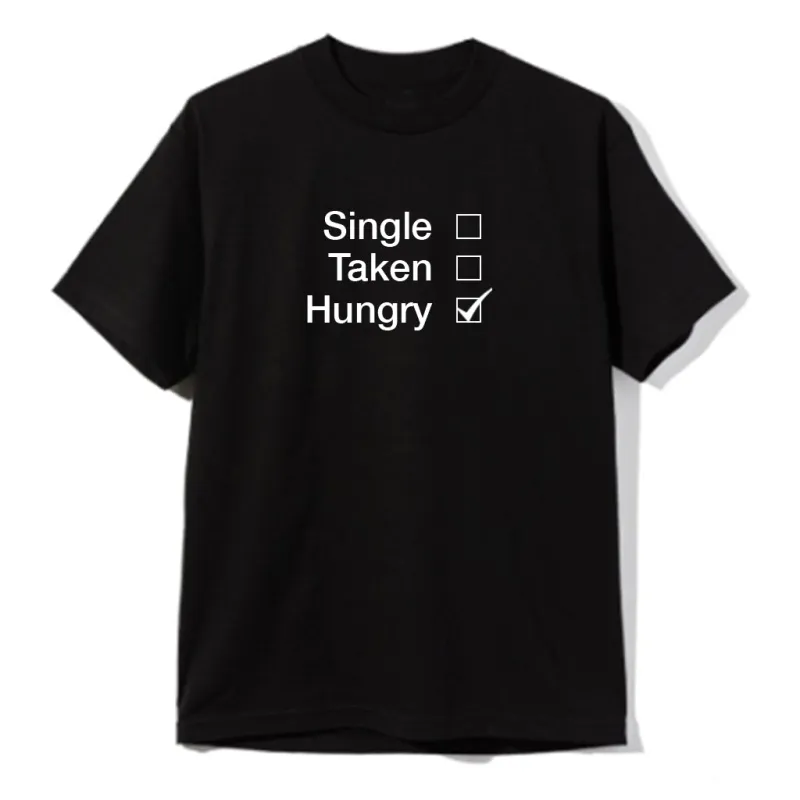 Single Taken Hungry [UNISEX TEE] sold by PRIVATE PARTY