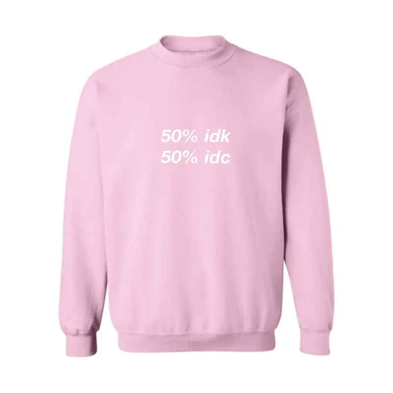 50% idk 50% idc [UNISEX CREWNECK SWEATSHIRT] sold by PRIVATE PARTY