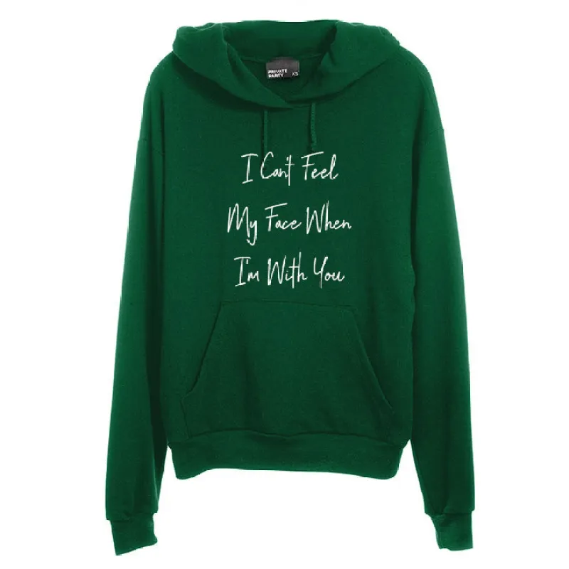 I CAN'T FEEL MY FACE WHEN I'M WITH YOU [UNISEX HOODIE] sold by PRIVATE PARTY