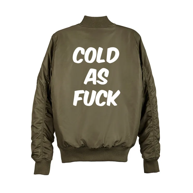 COLD AS FUCK BOMBER [UNISEX] sold by PRIVATE PARTY