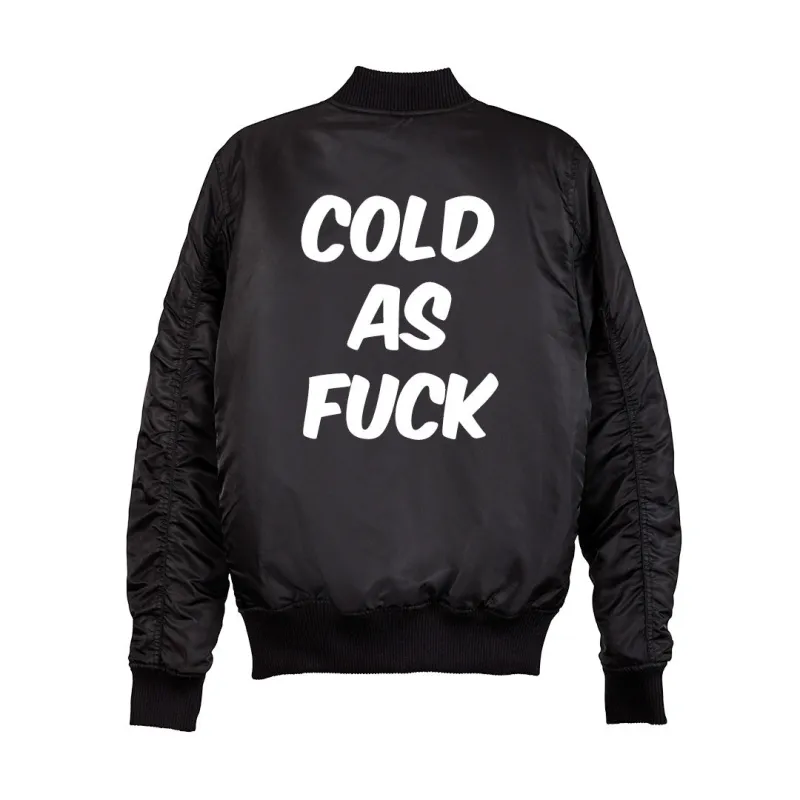 COLD AS FUCK BOMBER [UNISEX] sold by PRIVATE PARTY