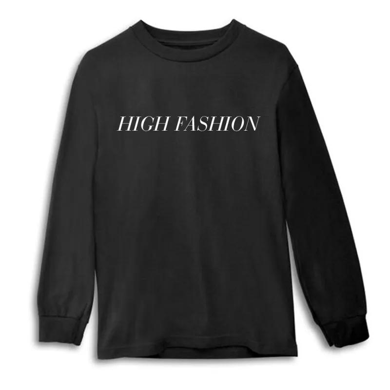 HIGH FASHION [LONG SLEEVE UNISEX SHIRT] sold by PRIVATE PARTY