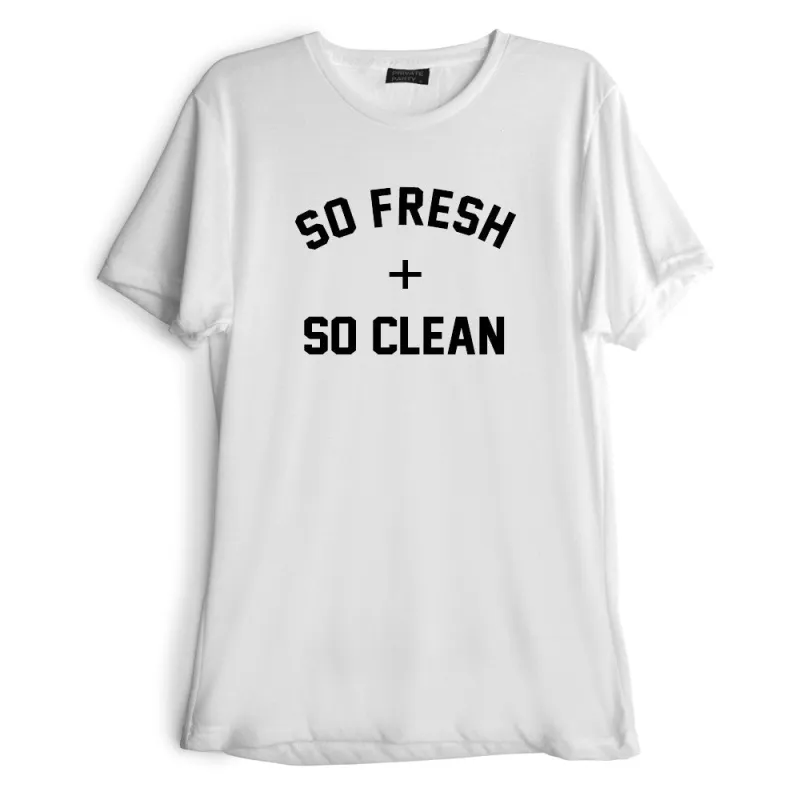 SO FRESH + SO CLEAN [TEE] sold by PRIVATE PARTY
