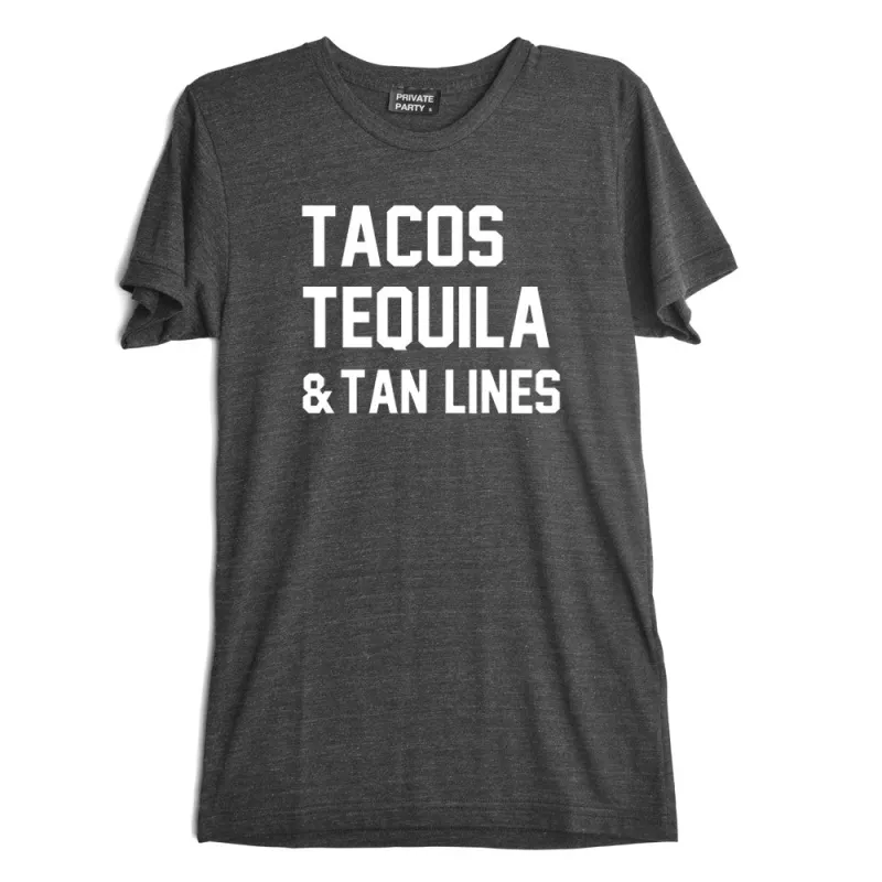 TACOS TEQUILA & TAN LINES [TEE] sold by PRIVATE PARTY