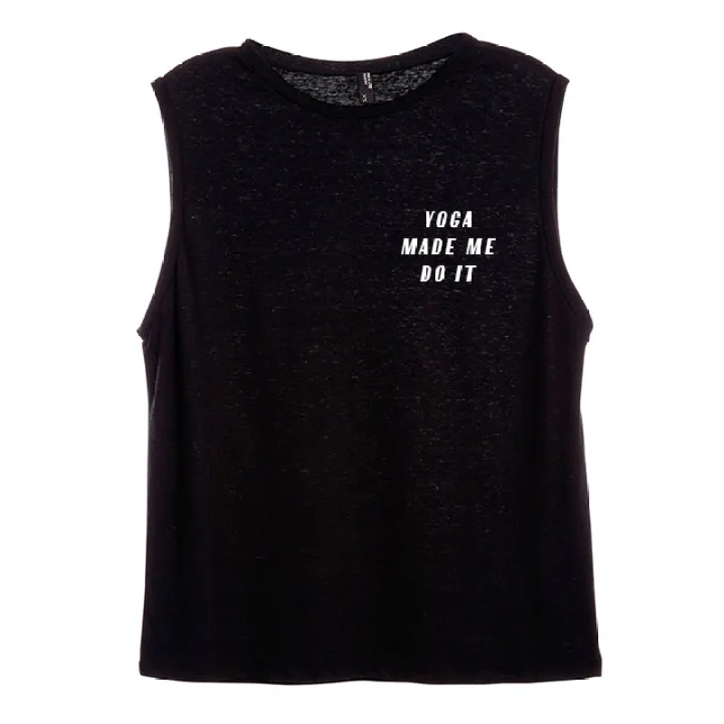 YOGA MADE ME DO IT [WOMEN'S MUSCLE TANK] sold by PRIVATE PARTY