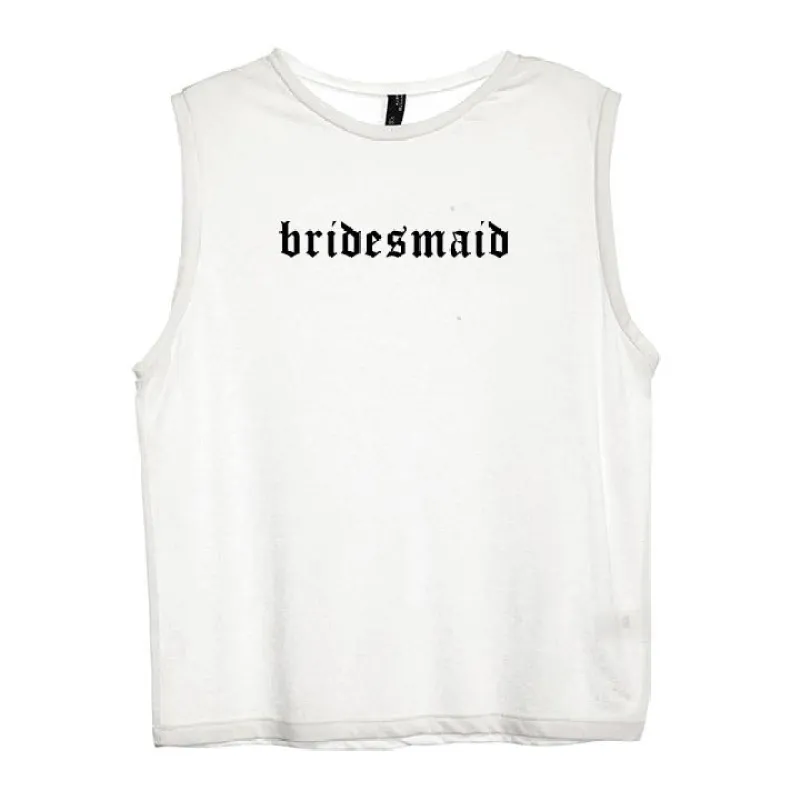 BRIDESMAID // NEW FONT [WOMEN'S MUSCLE TANK] sold by PRIVATE PARTY