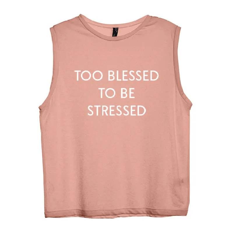 TOO BLESSED TO BE STRESSED [WOMEN'S MUSCLE TANK] sold by PRIVATE PARTY