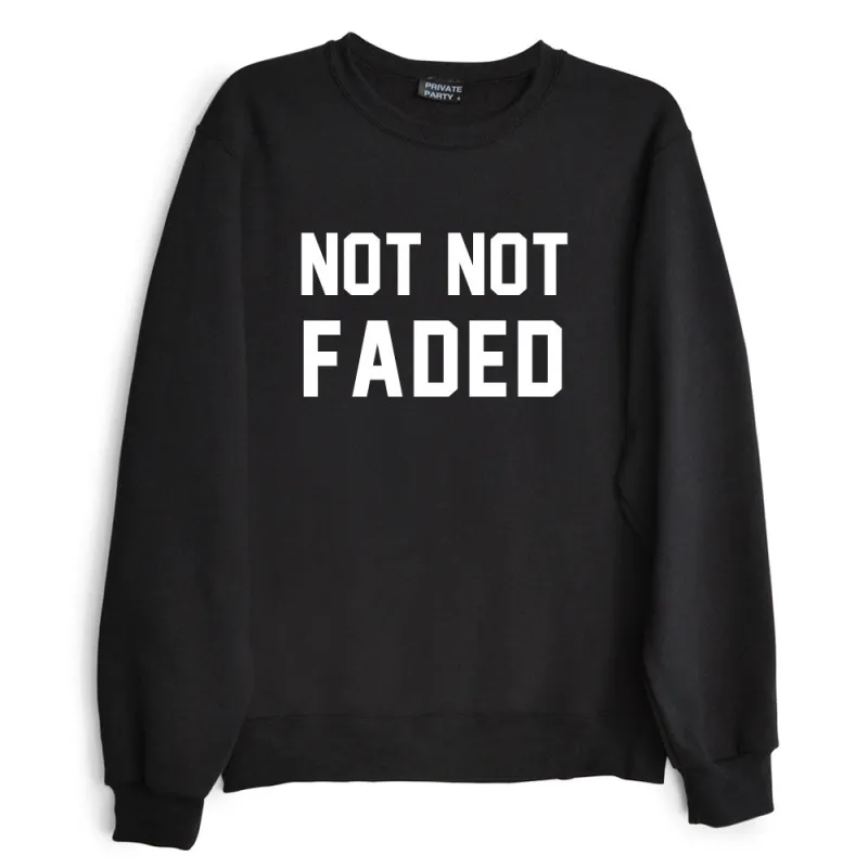 NOT NOT FADED [SWEATSHIRT] sold by PRIVATE PARTY