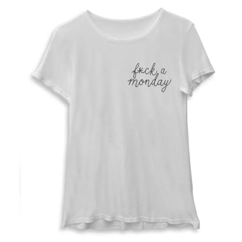 FUCK A MONDAY [WOMEN'S TEE] sold by PRIVATE PARTY