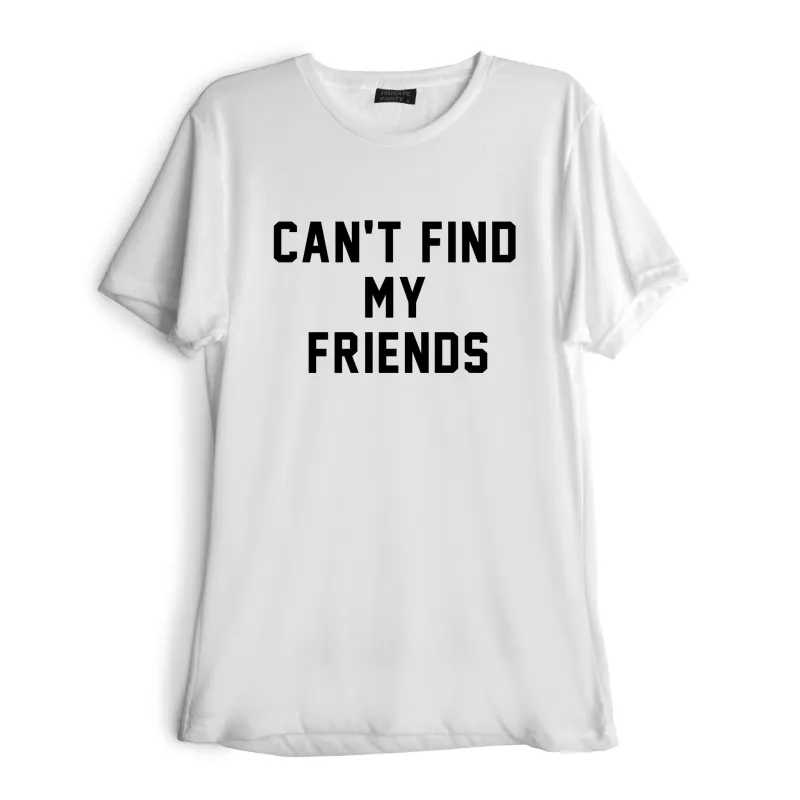 CAN'T FIND MY FRIENDS [TEE] sold by PRIVATE PARTY