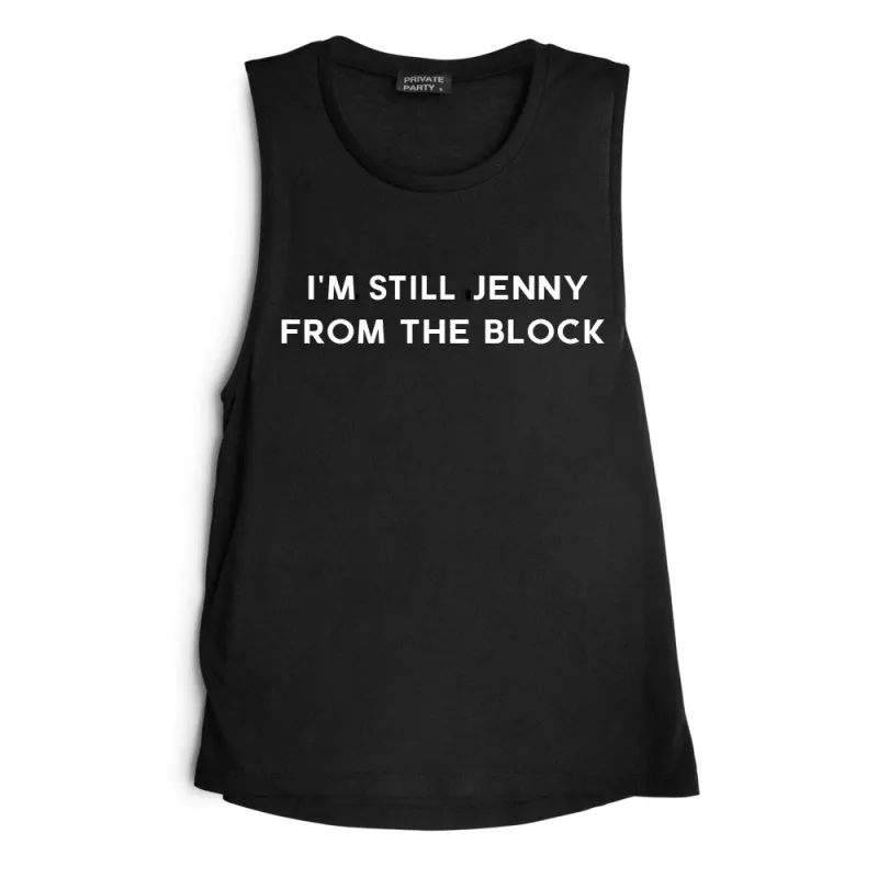 I'M STILL JENNY FROM THE BLOCK [MUSCLE TANK] sold by PRIVATE PARTY