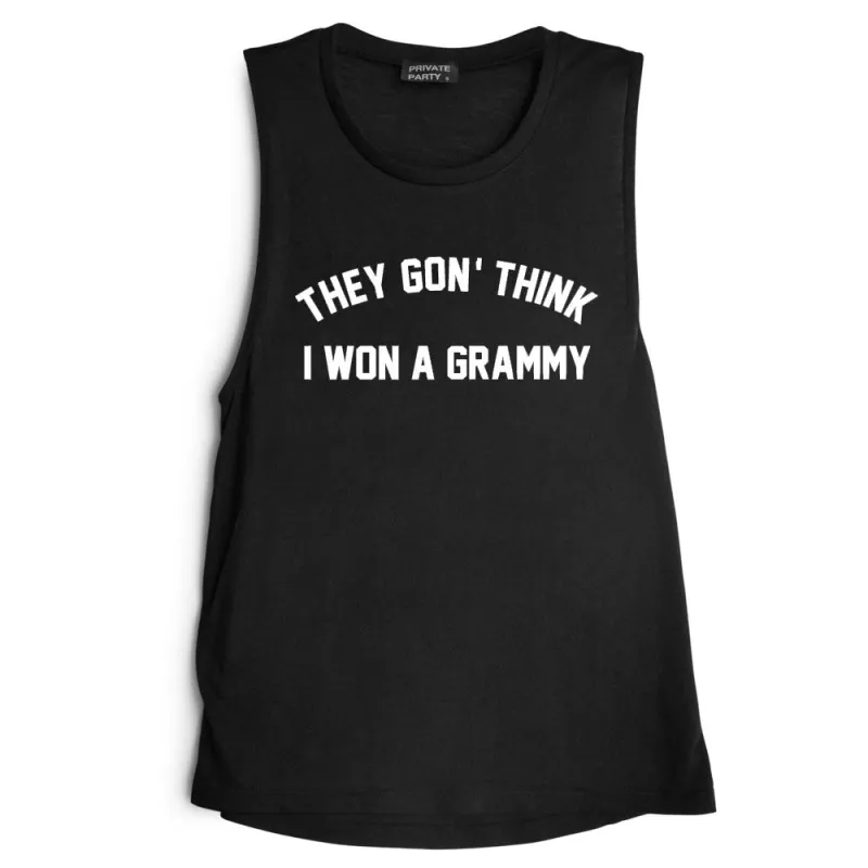 THEY GON' THINK I WON A GRAMMY [MUSCLE TANK] sold by PRIVATE PARTY