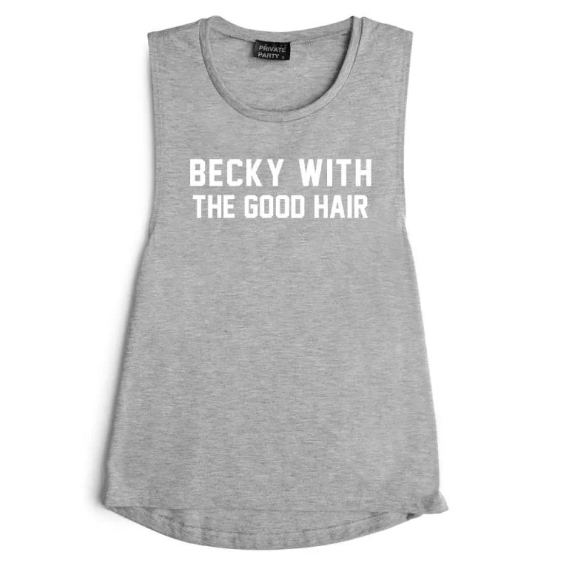 BECKY WITH THE GOOD HAIR [MUSCLE TANK] sold by PRIVATE PARTY