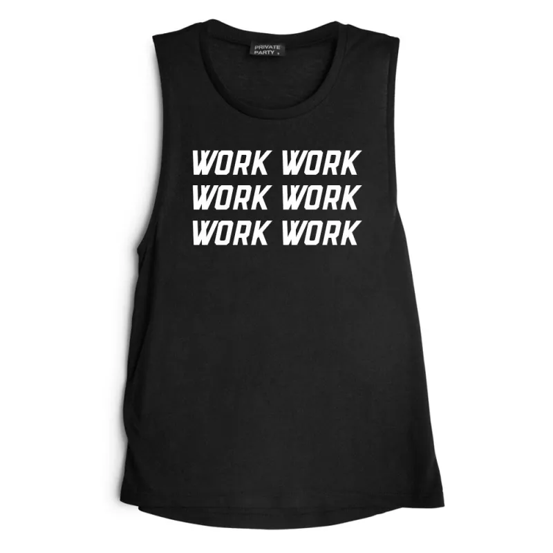 WORK WORK WORK WORK WORK WORK [MUSCLE TANK] sold by PRIVATE PARTY