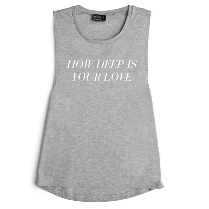 HOW DEEP IS YOUR LOVE  [MUSCLE TANK] sold by PRIVATE PARTY