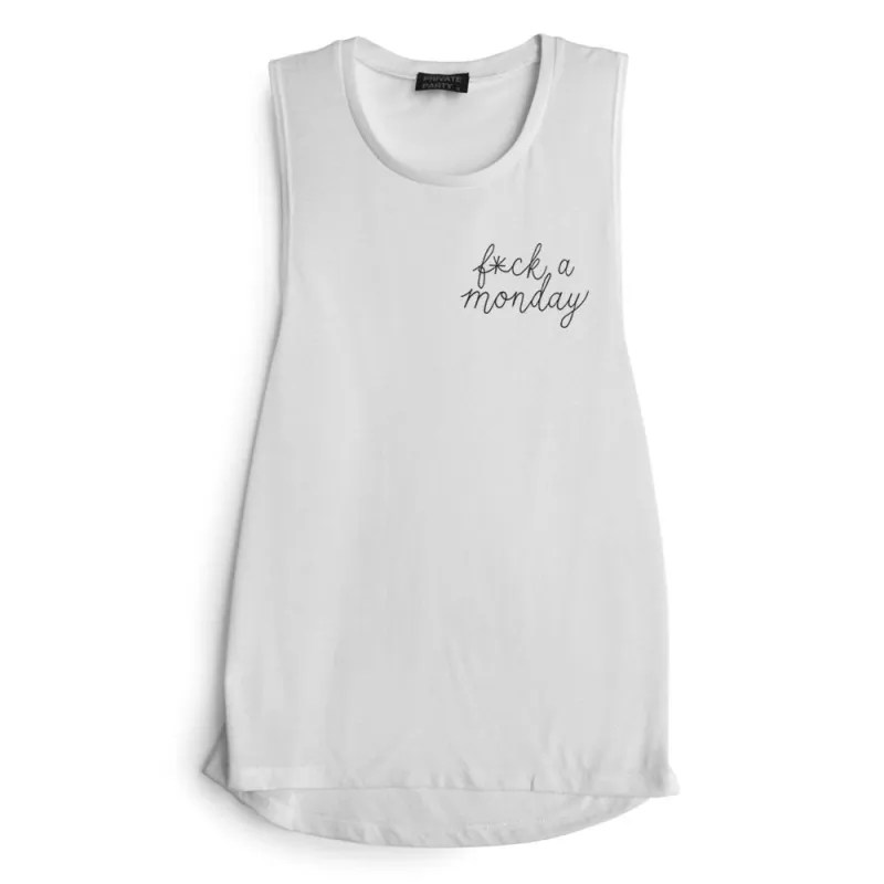 FUCK A MONDAY [MUSCLE TANK] sold by PRIVATE PARTY