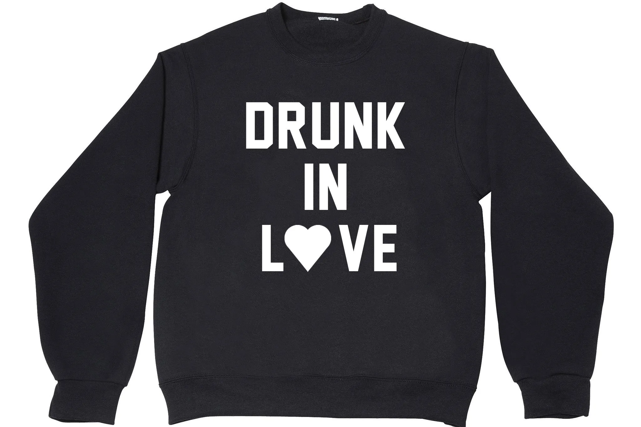 DRUNK IN LOVE sold by PRIVATE PARTY