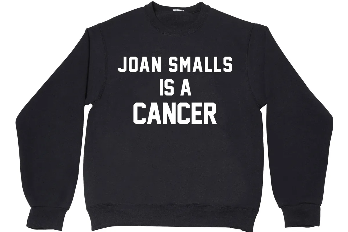 JOAN SMALLS IS A CANCER sold by PRIVATE PARTY