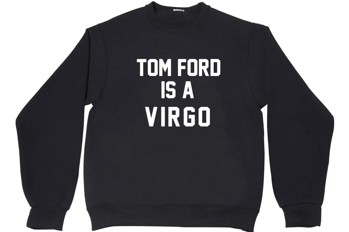 TOM FORD IS A VIRGO sold by PRIVATE PARTY
