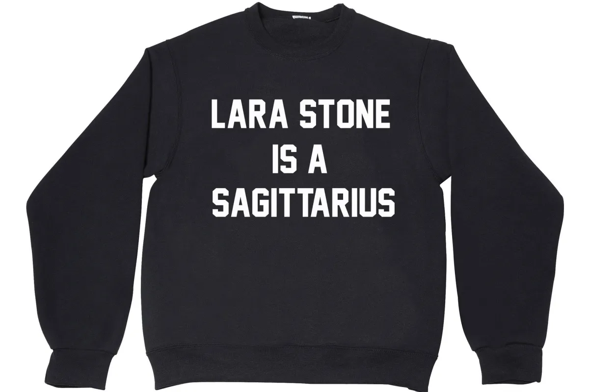 LARA STONE IS A SAGITTARIUS sold by PRIVATE PARTY