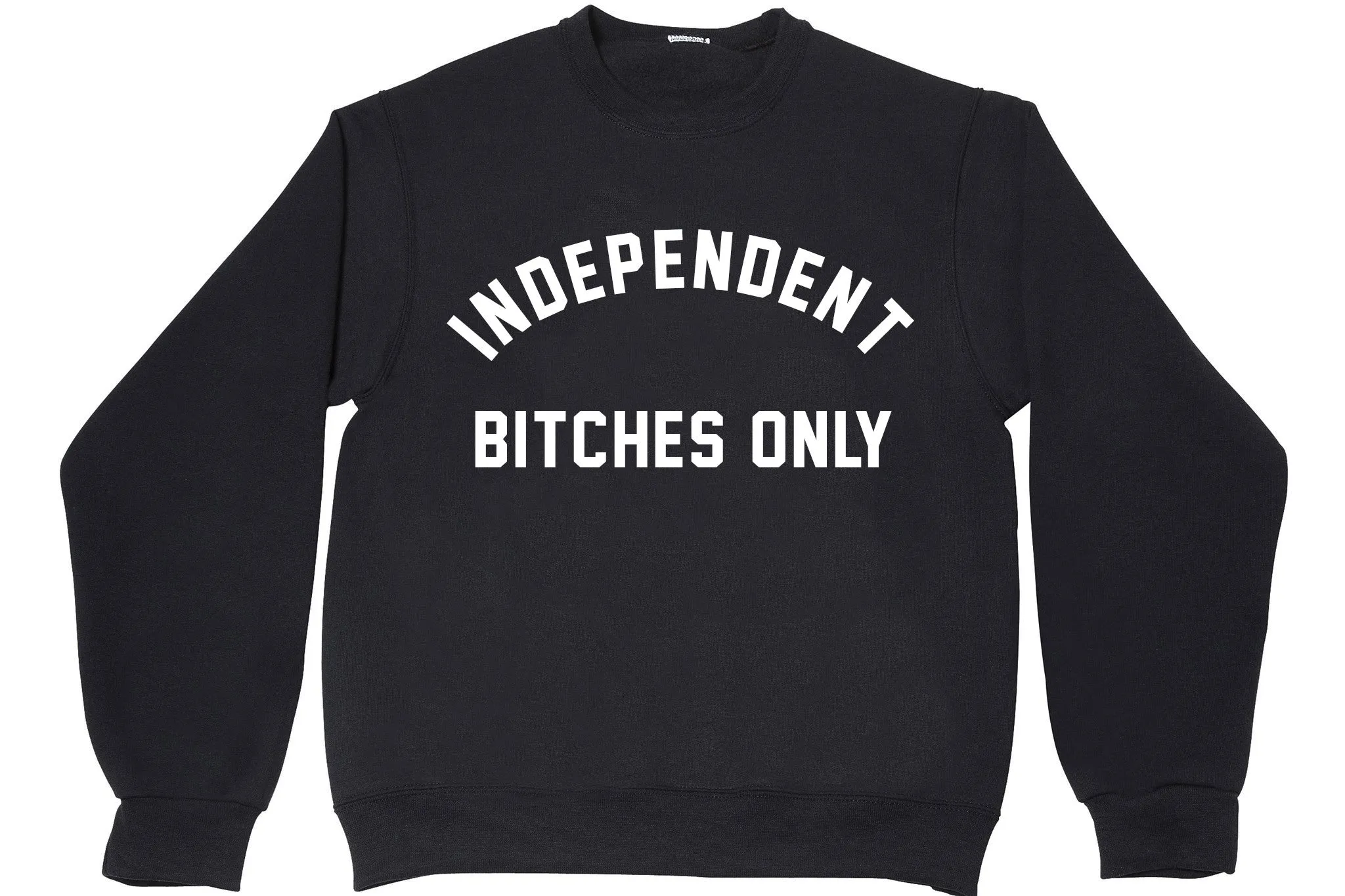 INDEPENDENT BITCHES ONLY sold by PRIVATE PARTY