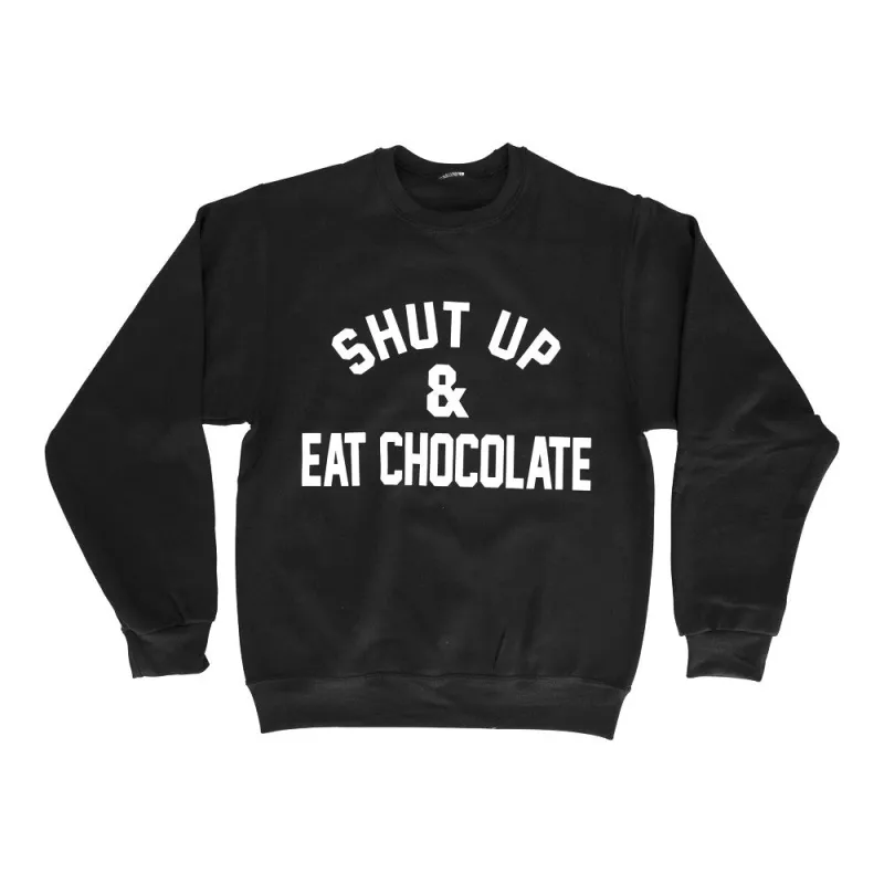SHUT UP & EAT CHOCOLATE sold by PRIVATE PARTY