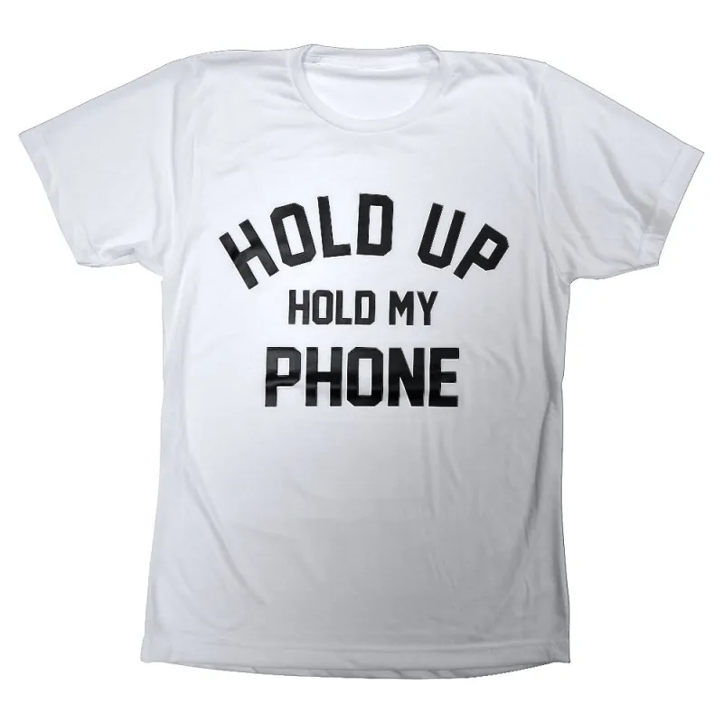 HOLD UP HOLD MY PHONE [TEE] made by PRIVATE PARTY