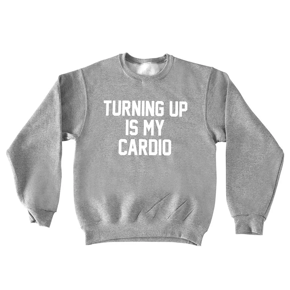 TURNING UP IS MY CARDIO sold by PRIVATE PARTY