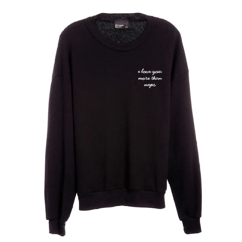 I LOVE YOU MORE THAN NAPS [UNISEX CREWNECK SWEATSHIRT] sold by PRIVATE PARTY