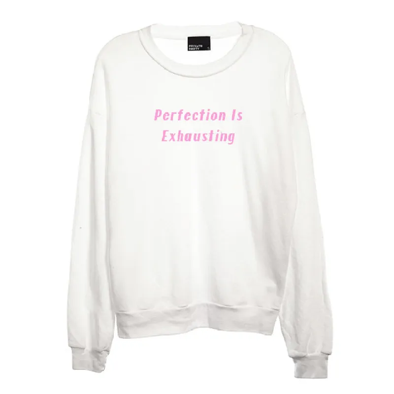 PERFECTION IS EXHAUSTING [UNISEX CREWNECK SWEATSHIRT] sold by PRIVATE PARTY