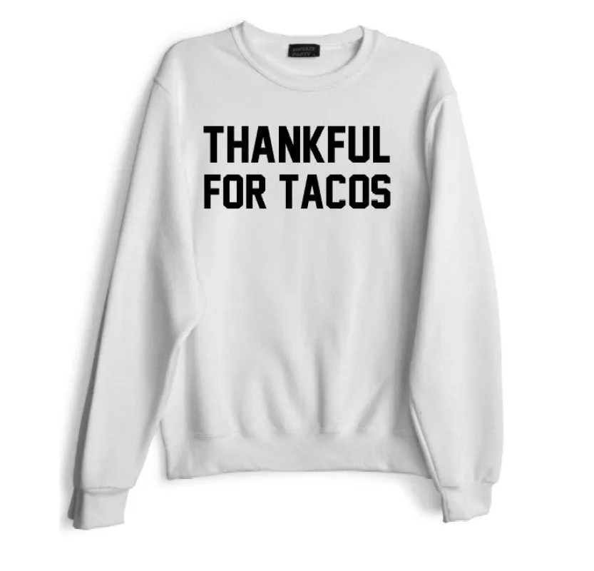 THANKFUL FOR TACOS sold by PRIVATE PARTY