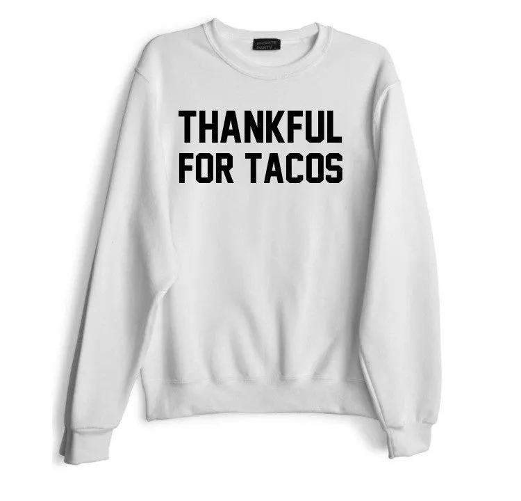 THANKFUL FOR TACOS sold by PRIVATE PARTY