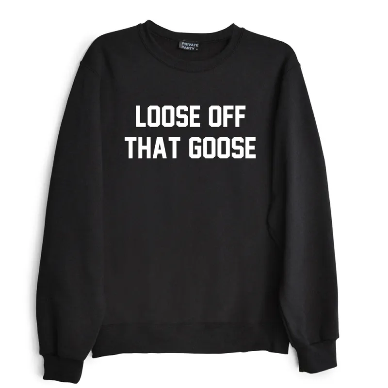 LOOSE OFF THAT GOOSE sold by PRIVATE PARTY