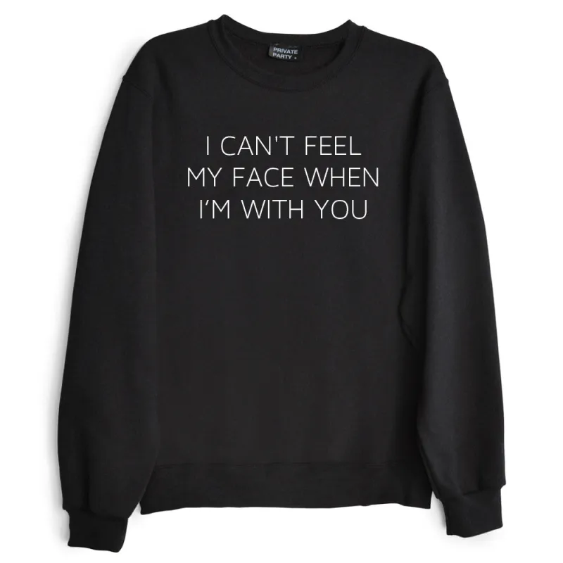 I CAN'T FEEL MY FACE WHEN I'M WITH YOU sold by PRIVATE PARTY