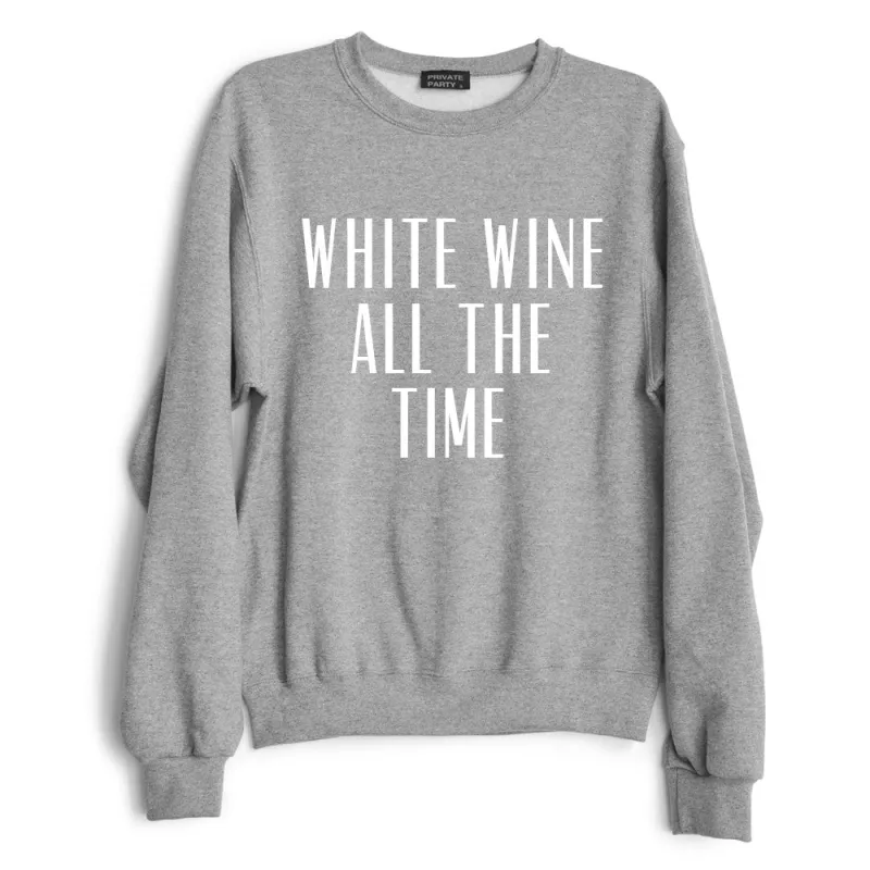 WHITE WINE ALL THE TIME sold by PRIVATE PARTY