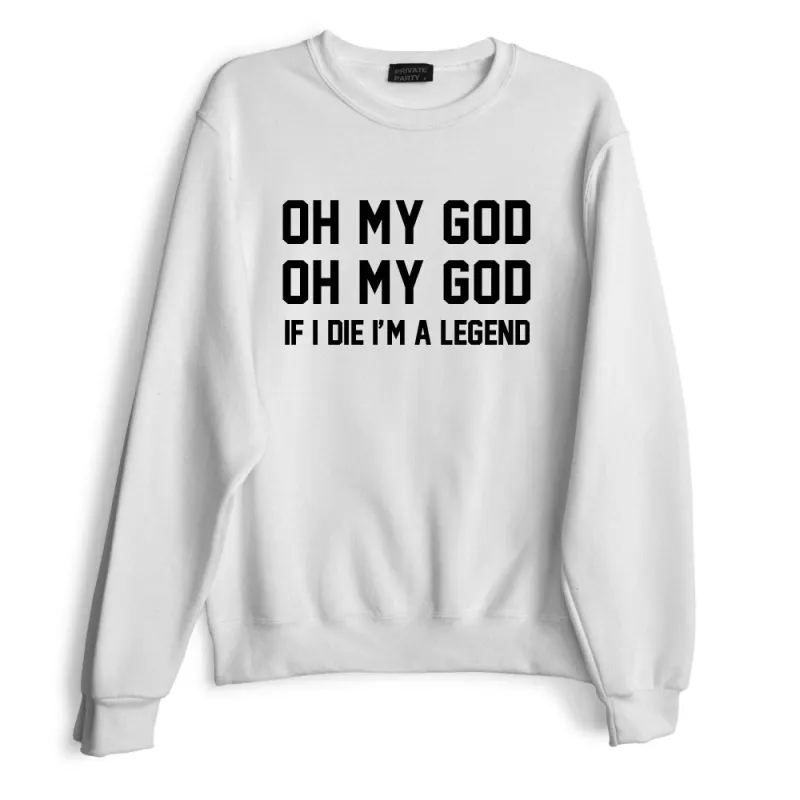 OH MY GOD OH MY GOD IF I DIE I'M A LEGEND sold by PRIVATE PARTY