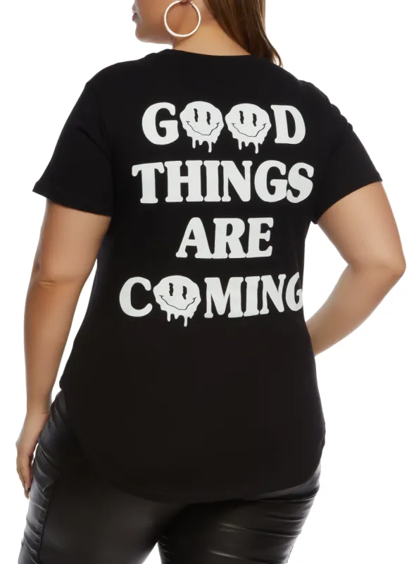 Plus Size Good Things Are Coming T Shirt sold by Rainbow