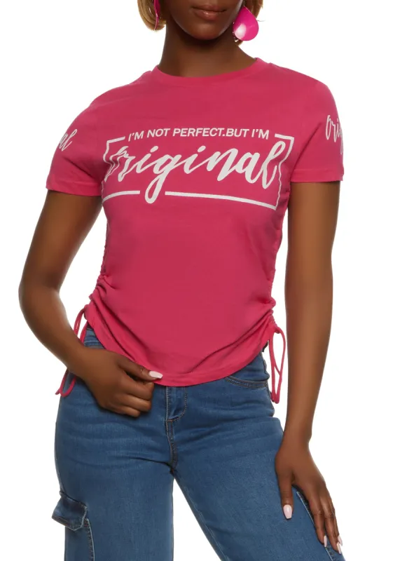 Im Not Perfect But Im Original Ruched Tee sold by Rainbow