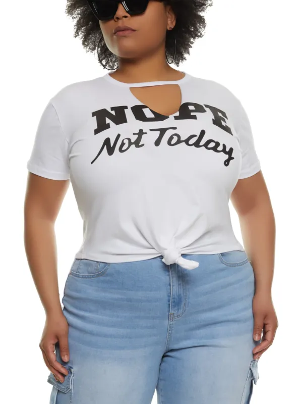 Plus Size Nope Not Today Hanky Hem Graphic Tee sold by Rainbow