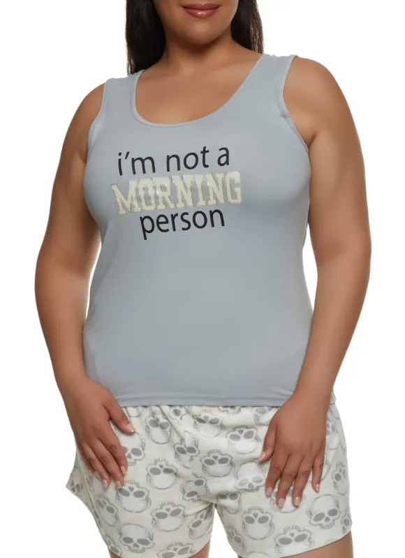 Plus Size Im Not A Morning Person Pajama Tank Top and Shorts sold by Rainbow